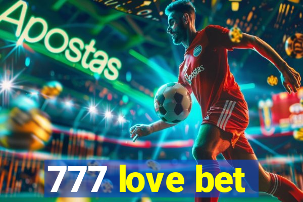 777 love bet